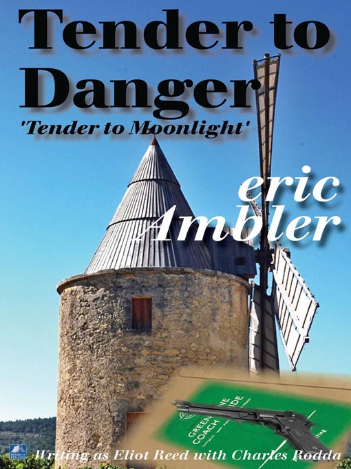 Title details for Tender to Danger by Eric Ambler - Available